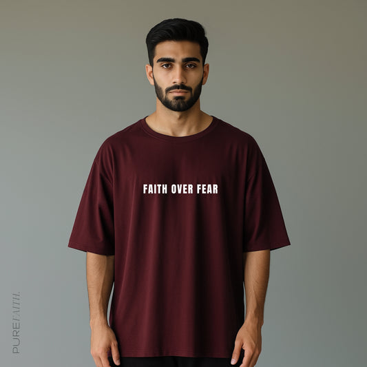FAITH OVER FEAR - Unisex Oversized Tee